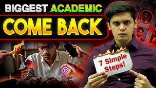 How to Make BIGGEST Academic Comeback in 7 Days🔥 7 Scientific Steps Prashant Kirad [upl. by Brantley]