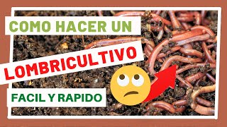 Pasos para hacer un 🪱LOMBRICULTIVO CASERO con poco espacio y obtener ABONO ORGÁNICO de lombriz [upl. by Yatnoj411]