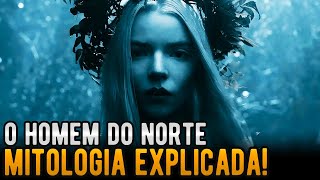 Mitologia Nórdica e Cultura Viking do Filme O Homem do Norte The Northman [upl. by Tneicniv]