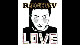 Raghav  LOVE SpacePlant Remix [upl. by Mathis]