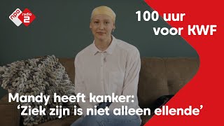 Mandy zet haar lymfeklierkanker om in positiviteit  NPO Radio 2 [upl. by Janie]