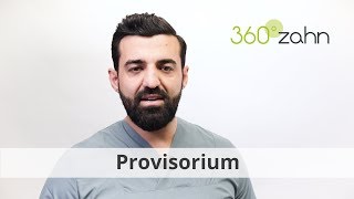 Provisorium  Was ist ein Provisorium  DentalLexikon  360°zahn [upl. by Malachi746]