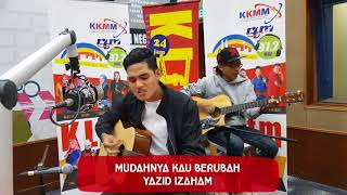 Mudahnya Kau Berubah  Yazid Izaham  Jom Jam Akustik  18 November 2017 [upl. by Akinwahs]