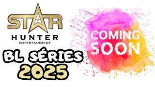 BL Séries  Star HUNTER  Coming Soon 2025 mosbank [upl. by Aisila]