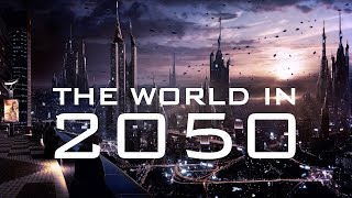 The World In 2050 The Real Future Of Earth  2050 की दुनिया  The Future 2050 [upl. by Lashoh]