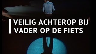 Paul van Vliet  Veilig achterop bij vader op de fiets [upl. by Enelhtak]