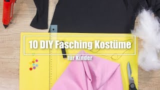 10 DIY Fasching Kostüme für Kinder zum Selbermachen [upl. by Carlie42]