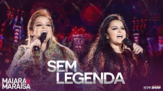 Maiara e Maraisa – Sem Legenda  DVD Ao Vivo Em Campo Grande [upl. by Seagraves]