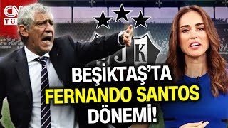 Beşiktaşta Fernandos Santos Dönemi Haber [upl. by Letnom987]