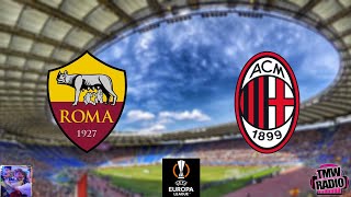 RomaMilan 21 RADIOCRONACA HIGHLIGHTS TMW RADIO  Europa League  Quarti di Finale  Ritorno [upl. by Joshuah]