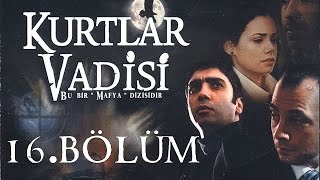 Kurtlar Vadisi  16Bölüm Full HD [upl. by Noled361]