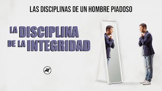 La disciplina de la integridad [upl. by Dajma]