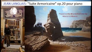 JEAN LANGLAIS quotSuite Armoricainequot op20 pour piano  Played by Marco Lo Muscio in the Wunderkammer [upl. by Vernon]