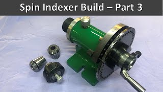 Spin Indexer Build  Part 3 [upl. by Pytlik]