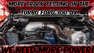 Track Testing the Turbo 300 Inline Six Cylinder Swapped 70 Torino ford [upl. by O'Mahony]