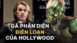 WILLEM DAFOE Từ CHÚA JESUS đến GREEN GOBLIN [upl. by Myna]