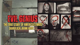 Evil Genius The True Story of Americas Most Diabolical Bank Heist [upl. by Fleece47]