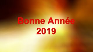 Bonne Année 2019 passage dune année à la suivante symbole [upl. by Akinom]