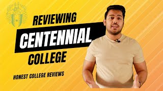 IS CENTENNIAL COLLEGE THE BEST HONEST COLLEGE REVIEWS [upl. by Fiann448]