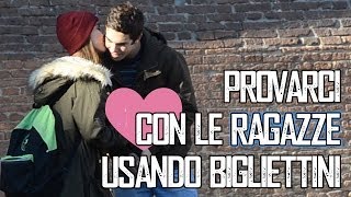 Provarci con le Ragazze usando Bigliettini [upl. by Sanfourd98]