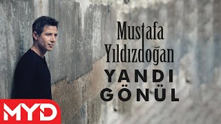 Mustafa Yıldızdoğan  Yandı Gönül [upl. by Jaunita]