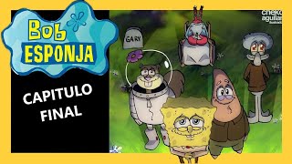 BOB ESPONJA CAPITULO FINAL [upl. by Pfaff190]