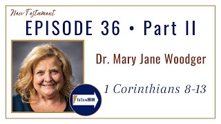 1 Corinthians Part 2 • Dr Mary Jane Woodger • Aug 28  Sept 3 • Come Follow Me [upl. by Urita]