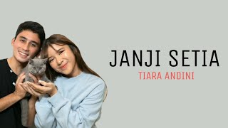 Tiara Andini  Janji Setia  Lirik 1 Jam Full [upl. by Wager]