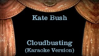 Kate Bush  Cloudbusting  Lyrics Karaoke Version [upl. by Amat]