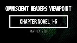 Omniscient Readers Viewpoint Novel Chapter 1  5 English Novel [upl. by Augie]