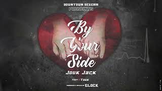 “By Your Side”Jouk Jack  Touk [upl. by Manlove153]