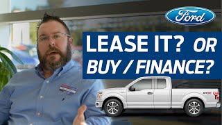 Ford Lease  Should you lease a vehicle VS Buying or Financing a Car Truck or SUV [upl. by Eelrihs]