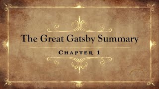 The Great Gatsby Chapter 1 Summary amp Insights Explained In Simple Terms [upl. by Raffin788]