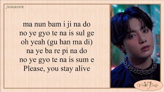 Jungkook BTS 방탄소년단 – Stay Alive Full Ver Prod SUGA 7 FATES CHAKHO OST Easy Lyrics [upl. by Yrhcaz826]