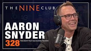 Aaron Snyder  The Nine Club  Episode 328 [upl. by Biamonte]