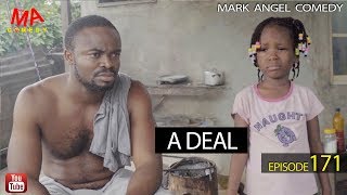 A DEAL Mark Angel Comedy Episode 171 [upl. by Kloman]