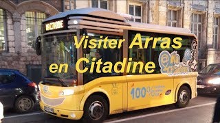 Visiter Arras en Citadine [upl. by Ila]