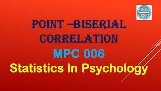 Point Biserial Correlation IGNOU Statistics MPC 006 Math Manthra [upl. by Lennor]