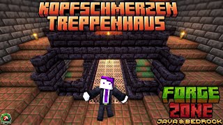 KOPFSCHMERZEN TREPPENHAUS MINECRAFT FORGEZONE JAVA amp BEDROCK [upl. by Nilesoy]