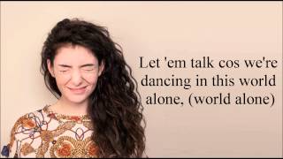 Lorde  A World Alone Lyrics [upl. by Nnylatsyrk]