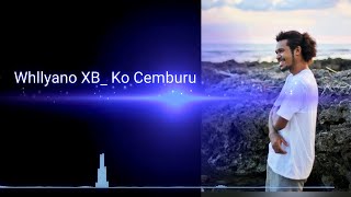 Whllyano XB  Ko Cemburu Official Audio [upl. by Zoe574]