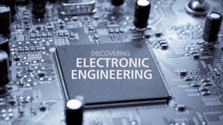 Discovering Electronic Engineering [upl. by Ailin]