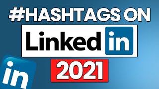 How To Use Hashtags On LinkedIn In 2021 [upl. by Alasteir]