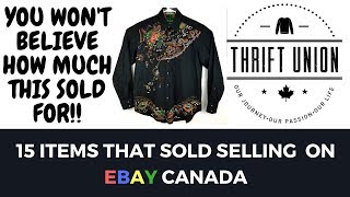 15 ITEMS THAT SOLD SELLING ON EBAY CANADA [upl. by Ahsiliw889]