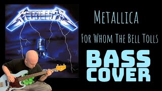 Metallica  For Whom the Bell Tolls Bass Cover [upl. by Ytsud]