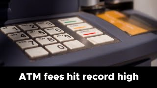 The cost of cash ATM fees hit record high [upl. by Conney85]