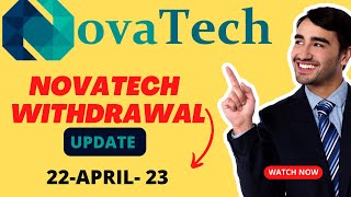 NOVATECH UPDATE 220423  Whats Really Going On With Novatech Withdrawal nova novatech usa [upl. by Arihaj]