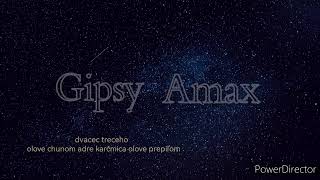 Gipsy Amaxdvacec treceho💣 [upl. by Ermin]