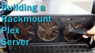 Rambling While Building an Overkill Rackmount Plex Server AKA Plex Server 20 [upl. by Ralat]