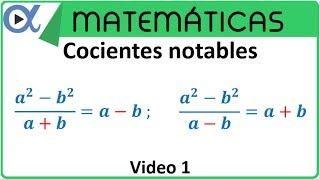 Cocientes notables video 1  Álgebra – Vitual [upl. by Delly384]